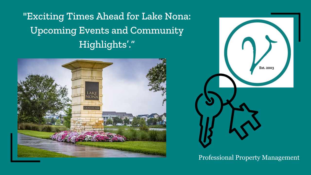 Exciting Times Ahead for Lake Nona: Upcoming Events and Community Highlights